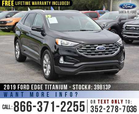 ‘19 Ford Edge Titanium *** Cruise, Leather Seats, B&O Play Audio *** for sale in Alachua, FL