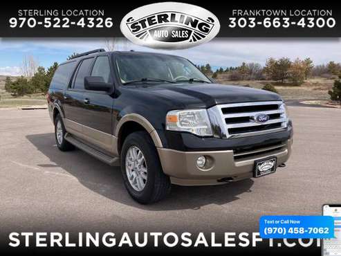 2014 Ford Expedition EL 4WD 4dr XLT - CALL/TEXT TODAY! - cars & for sale in Sterling, CO