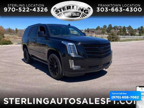 2017 Cadillac Escalade 4WD 4dr Platinum - CALL/TEXT TODAY! - cars & for sale in Sterling, CO