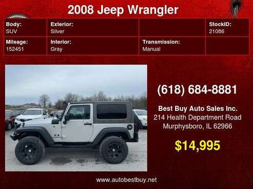 2008 Jeep Wrangler X 4x4 2dr SUV Call for Steve or Dean - cars & for sale in Murphysboro, IL