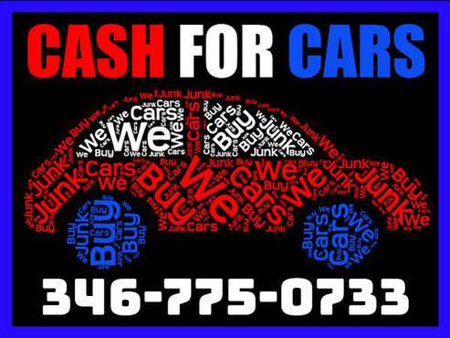 CASH FOR YOUR JUNK CARS 📲 WE BUY/ AUTOS/ VEHICLES/TRUCK - - cars &... for sale in Houston, TX