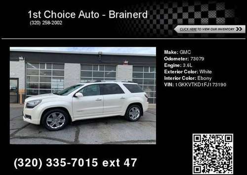2015 GMC Acadia Denali 199 DOWN DELIVER S ! - - by for sale in ST Cloud, MN