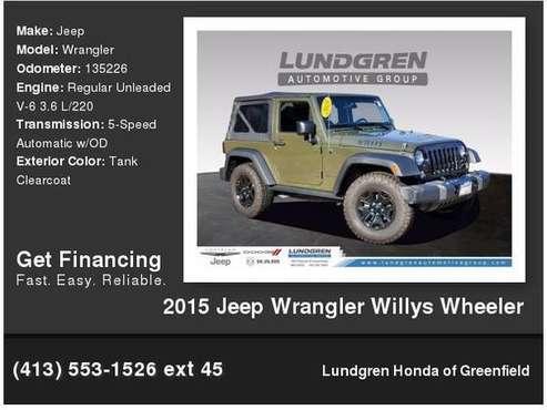 2015 Jeep Wrangler Willys Wheeler - - by dealer for sale in Greenfield, MA