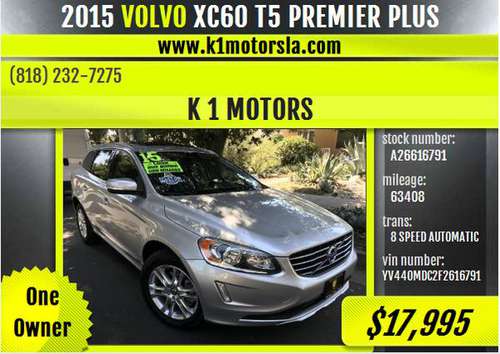 2015 VOLVO / XC60 / T5 Premier Plus/ 1 Owner / Low Mileage - cars &... for sale in Los Angeles, CA
