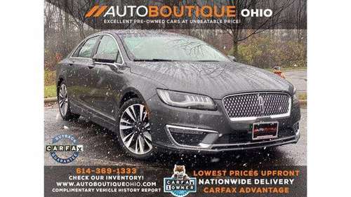 2017 Lincoln MKZ Reserve - LOWEST PRICES UPFRONT! - cars & trucks -... for sale in Columbus, OH
