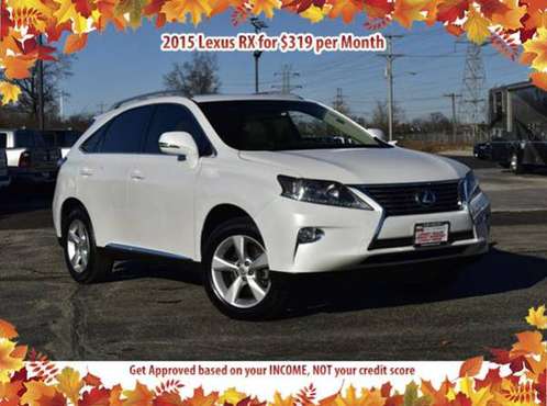 Get a 2015 Lexus RX for $319/mo BAD CREDIT NO PROBLEM - cars &... for sale in Chicago, IL
