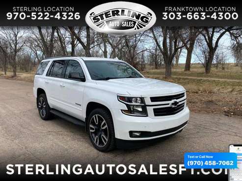 2019 Chevrolet Chevy Tahoe 4WD 4dr Premier - CALL/TEXT TODAY! - cars for sale in Sterling, CO