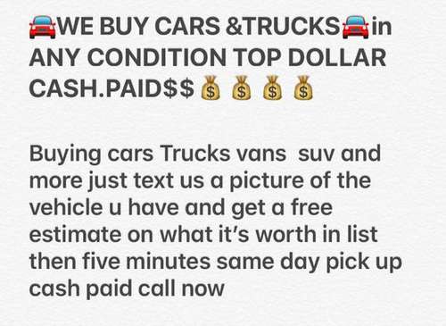 Fast cash for cars And trucks any condition We paid the most for sale in College Park, District Of Columbia