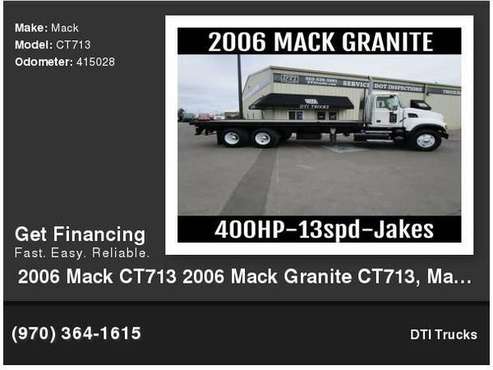 2006 Mack Granite CT713, Mack AI400 Engine, 400HP, 415,028 Miles for sale in Wheat Ridge, CO