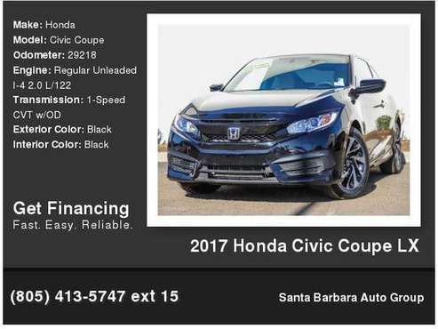 2017 Honda Civic Coupe Lx - cars & trucks - by dealer - vehicle... for sale in Santa Barbara, CA