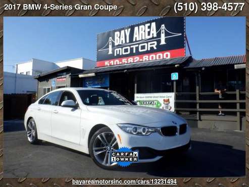 2017 BMW 4-Series Gran Coupe 430i - cars & trucks - by dealer -... for sale in Hayward, CA