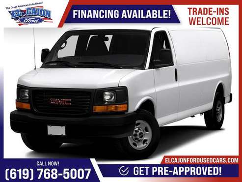 361/mo! - 2015 GMC Savana Cargo Van G2500 G 2500 G-2500 FOR ONLY for sale in Santee, CA