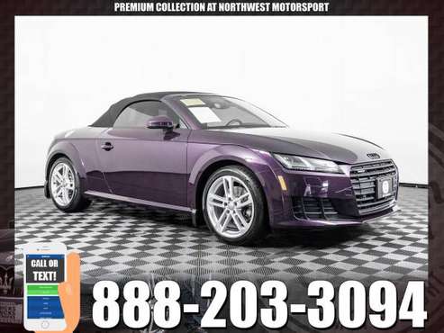 2017 *Audi TT* Roadster AWD for sale in PUYALLUP, WA
