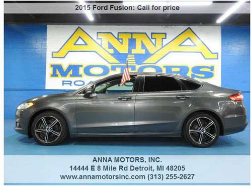 2015 FORD FUSION SE,WE FINANCE YOU W/$00*DOWN THIS WEEK-CALL US NOW for sale in Detroit, MI