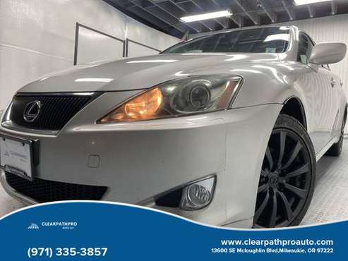 2007 Lexus IS - CLEAN TITLE & CARFAX SERVICE HISTORY! - cars & for sale in Portland, OR