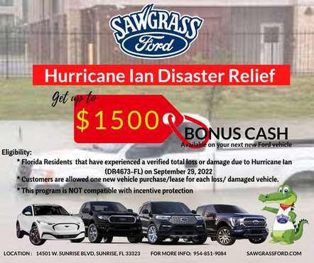 INCENTIVE: Hurricane Ian Disaster Relief Bonus Cash 1500 - cars & for sale in Sunrise, FL