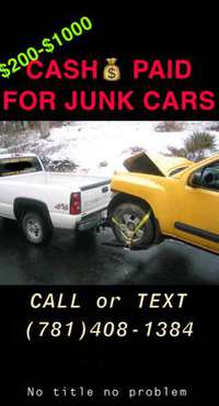 Junk cars wanted cash paid text for quote for sale in Taunton , MA