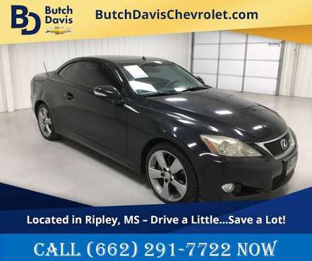2010 Lexus IS250 C Luxury Convertible w Leather +Navigation for sale for sale in Ripley, MS