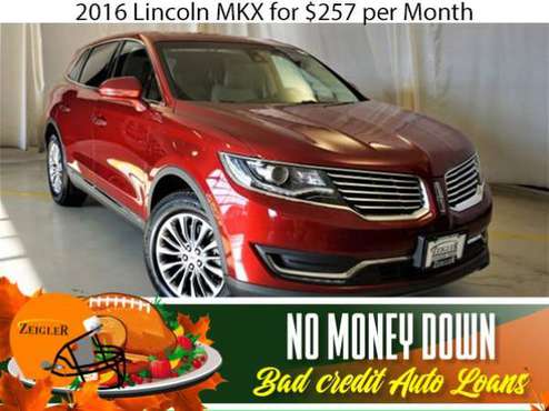 $257/mo 2016 Lincoln MKX Bad Credit & No Money Down OK - cars &... for sale in La Grange, IL