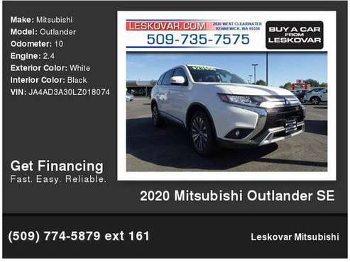 2020 Mitsubishi Outlander SE - cars & trucks - by dealer - vehicle... for sale in Leskovar Mitsubishi, WA