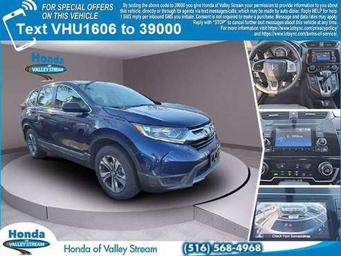 2017 Honda CR-V LX SUV - cars & trucks - by dealer - vehicle... for sale in Valley Stream, NY