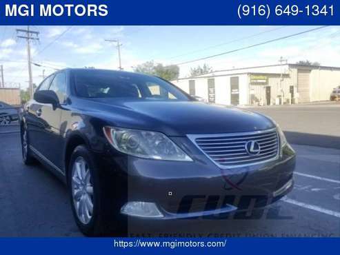 2007 Lexus LS 460 4dr Sdn -NAV, BACK-UP CAMERA, LEATHER SEATS 100%... for sale in Sacramento , CA