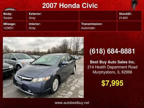 2007 Honda Civic Hybrid 4dr Sedan Call for Steve or Dean - cars & for sale in Murphysboro, IL