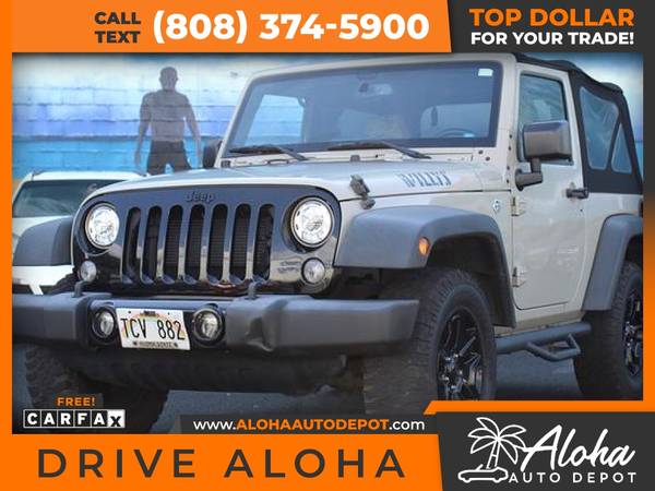 2017 Jeep Wrangler Sport SUV 2D 2 D 2-D for only 535/mo! - cars & for sale in Honolulu, HI