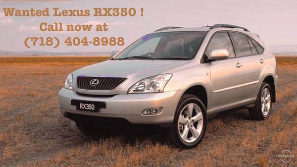 Wanted 2004 2005 2006 2007 2009 And up Lexus rx330/rx350 for sale in Jersey City, PA