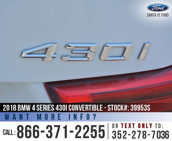 *** 2018 BMW 4 SERIES 430I *** Hard-top Convertible - SiriusXM for sale in Alachua, FL – photo 9