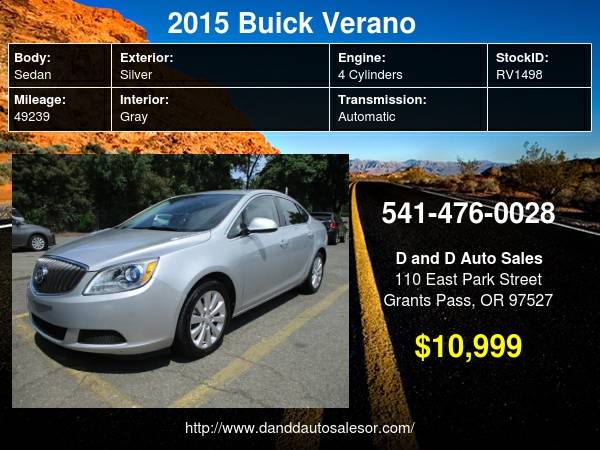 2015 Buick Verano 4dr Sdn w/1SD D AND D AUTO - cars & trucks - by... for sale in Grants Pass, OR