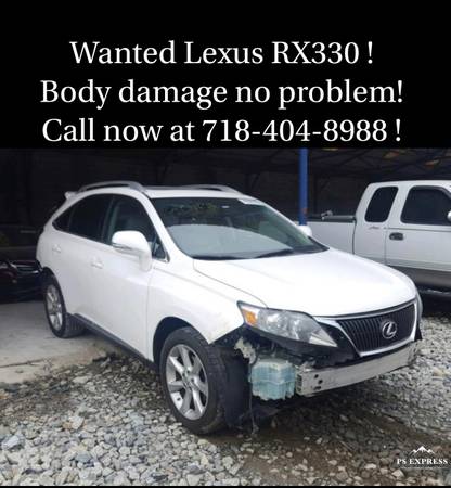 Wanted 2004 2005 2006 2007 2009 And up Lexus rx330 / rx350. $$$$$$$... for sale in Jersey City, NY