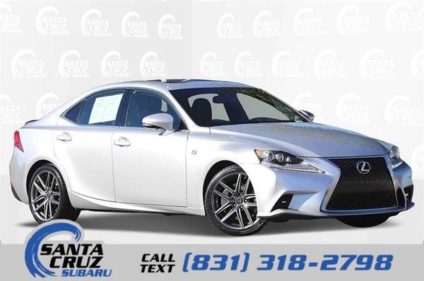 2014 Lexus IS 350 - - by dealer - vehicle automotive for sale in Capitola, CA
