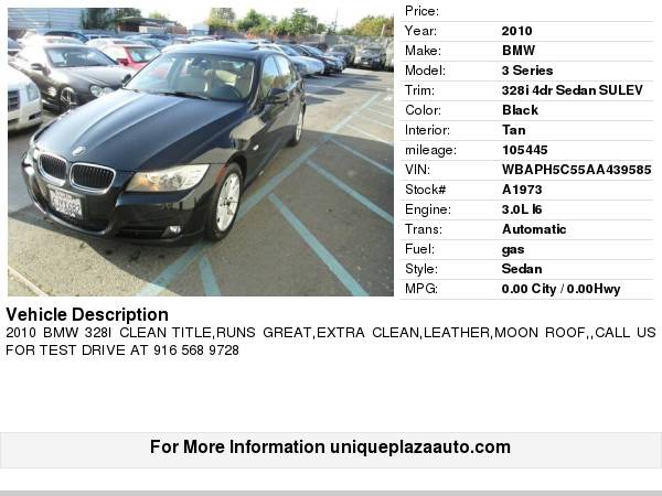 2010 BMW 3 Series 328i 4dr Sedan SULEV ** EXTRA CLEAN! MUST SEE! ** for sale in Sacramento , CA