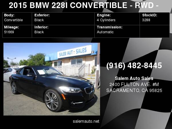 2015 BMW 228I CONVERTIBLE - RWD - BACK UP CAMERA - LEATHER AND HEATED for sale in Sacramento , CA – photo 24