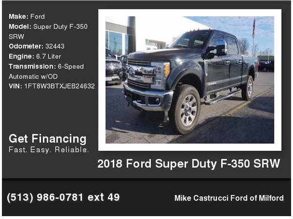 2018 Ford Super Duty F-350 SRW - cars & trucks - by dealer - vehicle... for sale in Milford, OH